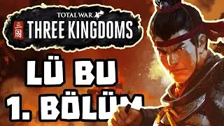 Total War THREE KINGDOMS - Lü Bu 1. Bölüm - Tek Kişilik Dev Ordu