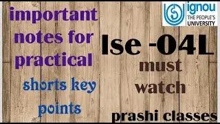 lse -04 L practical exam #important notes for practical exam ignou