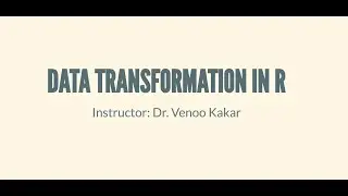 Data Transformation in R (Part 2/2)