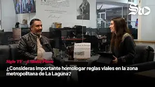 A Media Plana: &iquest;Consideras importante homologar reglas viales en la zona metropolitana de La Laguna?
