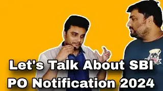 Let's Talk 🤣 SBI PO 2024 Notification Out || Banking Masti ||