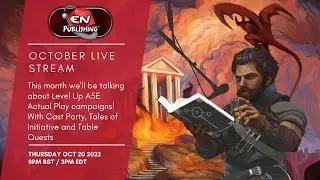 EN Publishing October Live Stream - Level Up A5E Actual Plays