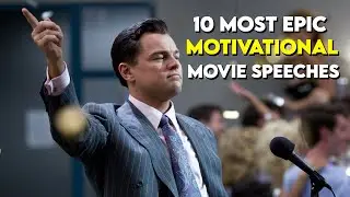 Top 10 Motivational Movie Speeches