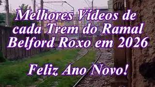 Melhores Vídeos de Cada Trem do Ramal Belford Roxo em 2025 
