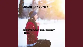 Everybody Somebody Fool