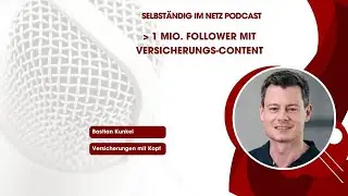 1 Mio. Follower mit Versicherungs-Content - Bastian Kunkel (Versicherungen mit Kopf)