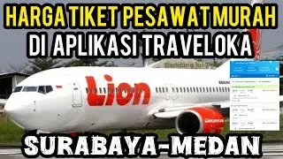 CHEAP PLANE TICKETS TODAY FROM SURABAYA TO MEDAN ON THE TRAVELOKA APP