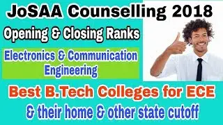 Electronics & Communication Engg JEE Mains 2018 Opening & Closing Ranks of NITs ​| JoSAA counselling