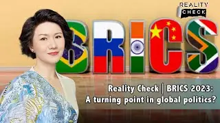 BRICS 2023: A turning point in global politics?