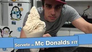 Sorvete do Mc Donalds FIT