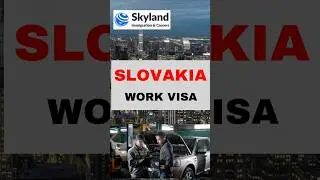 Slovakia Work Visa 2025 #trending #slovakiaworkvisa #slovakia #europe #automobile #europejobs #india