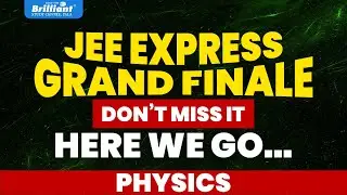 JEE GRAND FINALE | PHYSICS | 12 HOURS LIVE