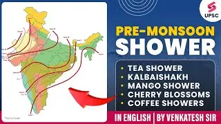 Pre-Monsoon Showers | Tea Shower | Kalbaishakh | Mango Shower | Cherry Blossoms/ Coffee showers
