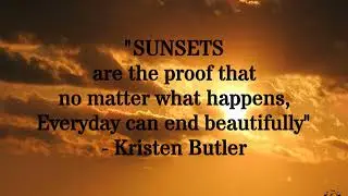 Inspirational quotes - Everyday can end beautifully