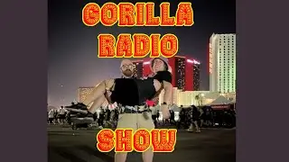 Gorilla Radio Show Goes to Vegas