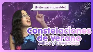 Constelaciones de verano: Mitos y leyendas