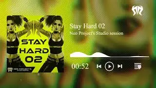 Neo Project's Studio session | Stay hard 02 [HARDSTYLE & RAWSTYLE]