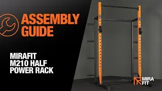Mirafit M210 Half Power Rack Assembly Guide