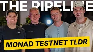 The Pipeline - Episode 39: Monad Testnet Special