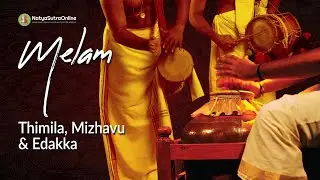 Melam: A Percussionist’s Paradise | Thimila, Mizhavu, Edakka | Rhythms of God’s Own Country