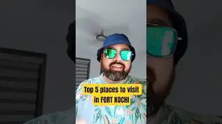 7 best places to visit in Fort Kochi Kerala in 60 seconds | Sunil Upadhyay | Kerala Tourism | Ep. 01