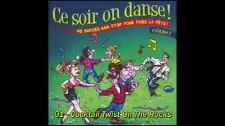 Ce Soir On Danse Vol 1   Cocktail Twist On The rocks