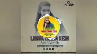 Lamba lamba kesh jump style mix dj hitesh form babarkhadak