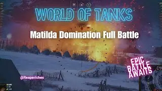 Matilda Domination &ndash; Full Platoon Carry | World of Tanks Gameplay