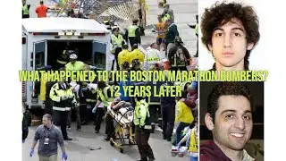 What Happened to the Boston Marathon Bombers?  12 Years Later !!!