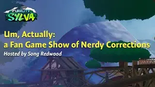 Furality Sylva - Um, Actually: A Fan Game Show of Nerdy Corrections