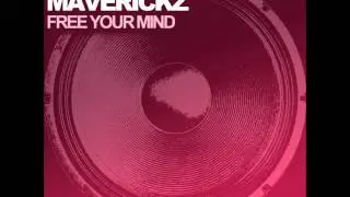 DA FRESH & MAVERICKZ- Free your mind