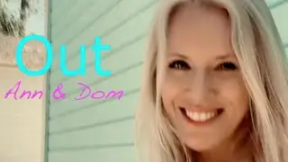 OUT - Ann & Dom