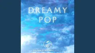 Dreamy Pop