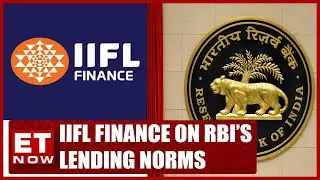 RBI Tightens Lending Norms: Tier-1 Impact; IIFL Finance | Kapish Jain | Business News
