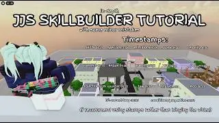 In-depth Skillbuilder Tutorial | JJS