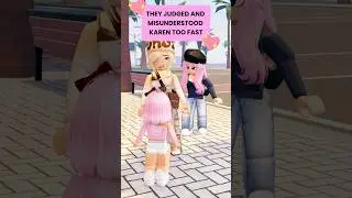 THEY JUDGED AND MISUNDERSTOOD KAREN TOO FAST! | Roblox Story #roblox #shorts #robloxedit