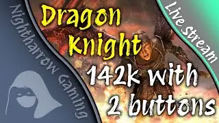 New Dragon Knight | 142k with Only 2 Buttons