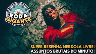 RODA GIGANTE: PREPARE SEU SUPER FLOP QUE A RESENHA VAI COMEÇAR!