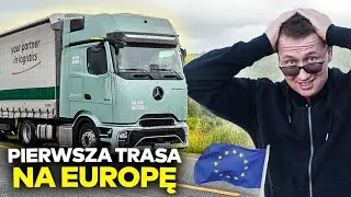 Pierwsza Trasa Ciężarówką Na Europę... Początki Starego Kierowcy!