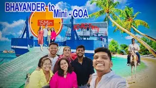 Bhayander West to Vasai | Roro Ferry | Suruchi Beach | Mini Goa |