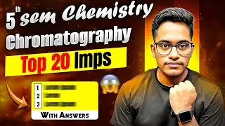 5th Sem Chemistry Important Questions | Chromatography and Instrumental Methods of Analysis