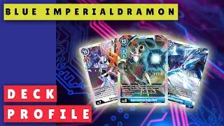 Digimon TCG Blue Imperialdramon Deck Profile