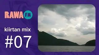 RAWA FM - Kiirtan Mix 007 (Mixed by Ameya)