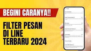 cara filter pesan di Line Messenger terbaru 2024