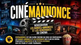 Pr&eacute;sentation de la cha&icirc;ne Cin&eacute;mannonce
