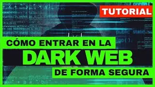 COMO ENTRAR EN LA DARK WEB: Entrar en la Dark Web (Darknet) de forma segura y an&oacute;nima ✅  (Tutorial)🔞