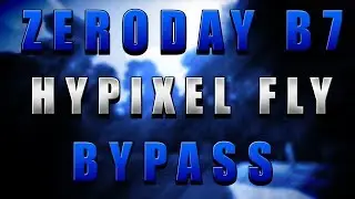 Zeroday B7 Hypixel Fly Bypass