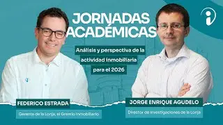 Jornada académica: Análisis y perspectiva de la actividad inmobiliaria en 2026