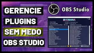 ✅StreamUP -  Como INSTALAR e ATUALIZAR PLUGINS no Obs Studio | AJUDA DEMAIS!
