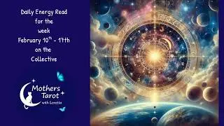 Daily Energetic Reading for February 10th to 17th... after a reminder